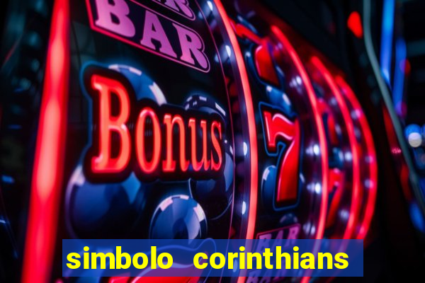 simbolo corinthians copiar e colar
